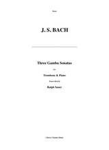 Three Gamba Sonatas For Trombone Piano