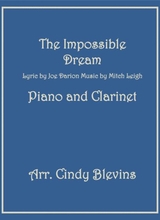 The Impossible Dream Arranged For Piano And Bb Clarinet