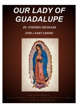 Our Lady Of Guadalupe For 2 Part Choir
