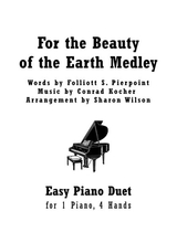 For The Beauty Of The Earth Medley Easy Piano Duet 1 Piano 4 Hands