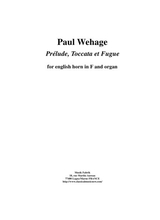 Paul Wehage Prlude Toccata Et Fugue For English Horn And Organ