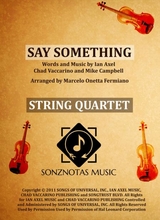 Say Something Sheet Music For String Quartet Score And Parts