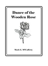 Dance Of The Wooden Rose