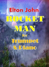 Elton John Rocket Man For Trumpet Piano