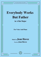 Jean Havez Everybody Works But Father In A Flat Major For Voice Piano