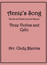 Annies Song For Three Violins And Cello
