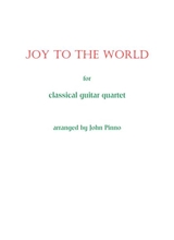 Joy To The World For Classical Guitar Quartet