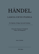 Lascia Ch Io Pianga For Soprano String Orchestra Archlute Lute And Continuo
