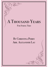 A Thousand Years For String Trio
