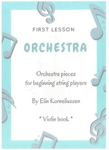 First Lesson Orchestra Orchestra Pieces For Beginning String Players