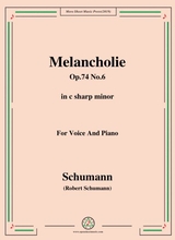 Schumann Melancholie Op 74 No 6 In C Sharp Minor For Voice Piano