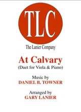 At Calvary Duet Viola And Piano Score And Parts