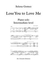 Lose You To Love Me Selena Gomez Piano Solo Intermediate Level