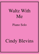 Waltz With Me An Original Piano Solo From My Piano Book Balloon Ride