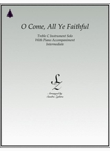 O Come All Ye Faithful Treble C Instrument Solo
