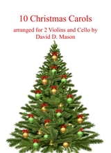 10 Christmas Carols For 2 Violins Cello With Piano Accompaniment