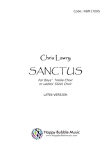 Sanctus For Boys Treble Choir Or Ladies SSAA Choir Latin Version
