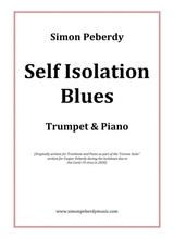 Self Isolation Blues For B Flat Trumpet Piano By Simon Peberdy