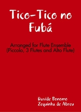 Tico Tico No Fub Flute Ensemble Arrangement