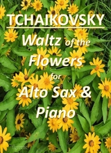 Tchaikovsky Waltz Of The Flowers From Nutcracker Suite For Alto Sax Piano