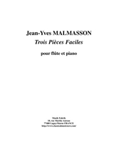 Jean Yves Malmasson Trois Pices Faciles For Flute And Piano