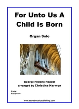 For Unto Us A Child Is Born Organ Solo