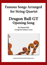 Dragon Ball Gt Opening Song By Tetsuro Oda For String Quartet