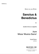 Sanctus Benedictus Double Chorus A Cappella