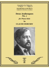 Arabesque No 1 In E Major From Deux Arabesques By Claude Debussy For Piano Solo