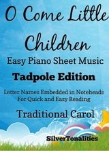 O Come Little Children Easy Piano Sheet Music Tadpole Edition