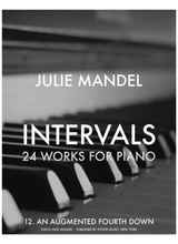 Intervals 24 Works For Piano 12 An Augmented Fourth Down