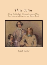 Three Sisters A Song Cycle For Lyric Coloratura Soprano