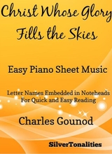 Christ Whose Glory Fills The Skies Easy Piano Sheet Music
