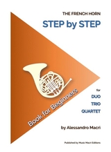 The French Horn Step By Step Book For Beginners