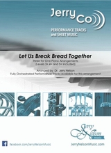 Let Us Break Bread Together 3 For 1 Piano Arrangements