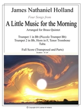 Four Songs From A Little Music For The Morning Arranged For Brass Quintet