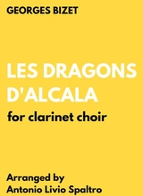 Carmen Les Dragons D Alcala For Clarinet Choir