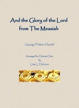 And The Glory Of The Lord From The Messiah For Clarinet Choir