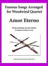 Amor Eterno El Mas Triste Recuerdo By Juan Gabriel For Woodwind Quartet