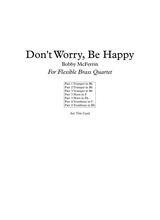 Dont Worry Be Happy For Flexible Brass Quartet