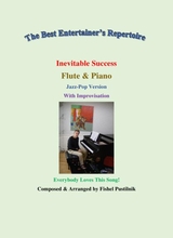 Inevitable Success For Flute And Piano With Improvisation Video