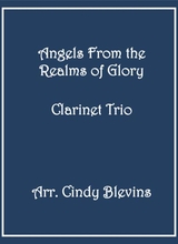 Angels From The Realms Of Glory For Clarinet Trio