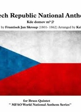 Czech Republic National Anthem Kde Domov M J For Brass Quintet