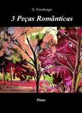Srgio Varalonga 3 Peas Romnticas 3 Romantic Pieces