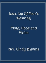 Jesu Joy Of Mans Desiring For Flute Oboe And Violin