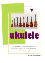 Ukulele Complete Chords Catalog