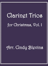 Clarinet Trios For Christmas Vol I
