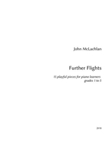 Further Flights 15 Easy Repertoire Pieces From Grades 1 To 5