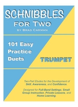 Schnibbles For Two 101 Easy Practice Duets For Band Trumpet