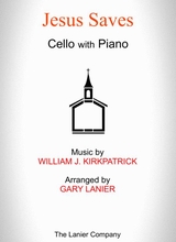 Jesus Saves Cello With Piano Score Part Included